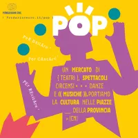 POP - Un mercato di spettacoli